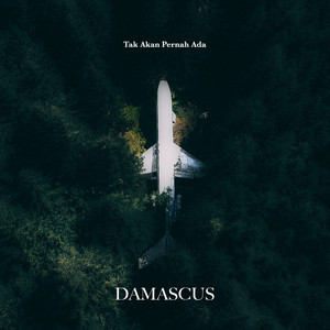 Download Lagu Damascus - Tak Akan Pernah Ada MP3 Download Lagu Damascus - Tak Akan Pernah Ada MP3