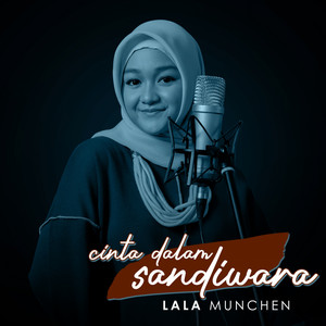 Download Lagu Lala Munchen - Cinta Dalam Sandiwara MP3 Download Lagu Lala Munchen - Cinta Dalam Sandiwara MP3