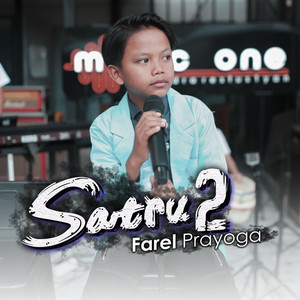 Download Lagu Farel Prayoga - Satru 2 MP3 Download Lagu Farel Prayoga - Satru 2 MP3
