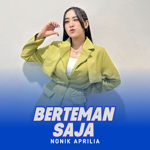 Download Lagu Nonik Aprilia - Berteman Saja MP3 Download Lagu Nonik Aprilia - Berteman Saja MP3