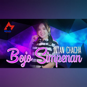 Download Lagu Intan Chacha - Bojo Simpenan MP3 Download Lagu Intan Chacha - Bojo Simpenan MP3