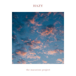 Download Lagu The Macarons Project - Hazy - Acoustic MP3