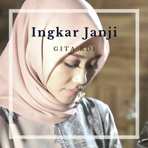 Download Lagu Gita KDI - Ingkar Janji - Indonesia MP3 Download Lagu Gita KDI - Ingkar Janji - Indonesia MP3