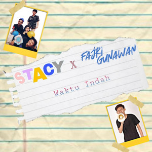 Download Lagu Stacy Pop Punk, Fajri Gunawan - Waktu Indah MP3 Download Lagu Stacy Pop Punk, Fajri Gunawan - Waktu Indah MP3