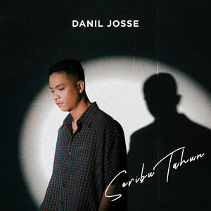 Download Lagu Danil Josse - Seribu Tahun MP3 Download Lagu Danil Josse - Seribu Tahun MP3