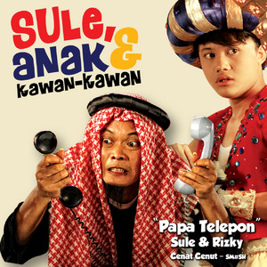 Download Lagu Sule, Rizky Febian - Papa Telepon MP3 Download Lagu Sule, Rizky Febian - Papa Telepon MP3