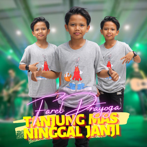 Download Lagu Farel Prayoga - Tanjung Mas Ninggal Janji MP3 Download Lagu Farel Prayoga - Tanjung Mas Ninggal Janji MP3