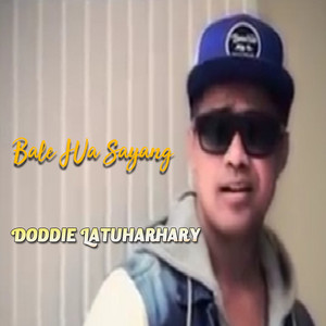 Download Lagu Doddie Latuharhary - Bale Jua Sayang MP3 Download Lagu Doddie Latuharhary - Bale Jua Sayang MP3