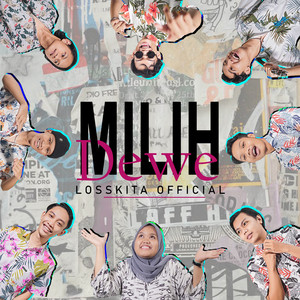 Download Lagu LOSSKITA OFFICIAL - Milih Dewe MP3