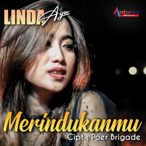 Download Lagu Linda Ayu - Merindukanmu MP3 Download Lagu Linda Ayu - Merindukanmu MP3