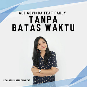 Download Lagu Remember Entertainment - Tanpa Batas Waktu - Cover MP3 Download Lagu Remember Entertainment - Tanpa Batas Waktu - Cover MP3