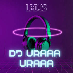 Download Lagu Lbdjs - DJ Uraaa Uraaa MP3