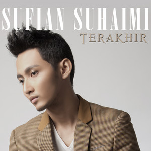 Download Lagu Sufian Suhaimi - Terakhir MP3 Download Lagu Sufian Suhaimi - Terakhir MP3
