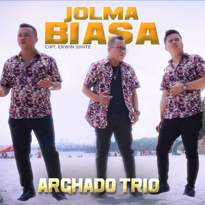 Download Lagu Arghado Trio - Jolma Biasa MP3 Download Lagu Arghado Trio - Jolma Biasa MP3