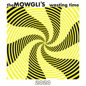 Download Lagu The Mowgli's - Wasting Time MP3 Download Lagu The Mowgli's - Wasting Time MP3