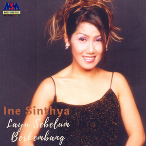 Download Lagu Ine Sinthya - Layu Sebelum Berkembang MP3 Download Lagu Ine Sinthya - Layu Sebelum Berkembang MP3