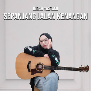 Download Lagu Indah Yastami - Sepanjang Jalan Kenangan MP3 Download Lagu Indah Yastami - Sepanjang Jalan Kenangan MP3