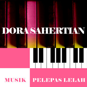 Download Lagu Dora Sahertian - Medley: Pesanku / Senja Di Batas Kota - Piano Instrumental MP3 Download Lagu Dora Sahertian - Medley: Pesanku / Senja Di Batas Kota - Piano Instrumental MP3