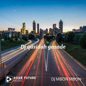 Download Lagu DJ Mbon Mbon - Dj qasidah gasade MP3 Download Lagu DJ Mbon Mbon - Dj qasidah gasade MP3