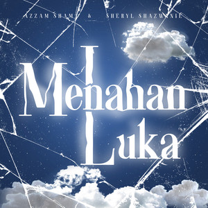 Download Lagu Azzam Sham, Sheryl Shazwanie - Menahan Luka MP3