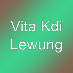 Download Lagu Vita Kdi - Lewung MP3 Download Lagu Vita Kdi - Lewung MP3
