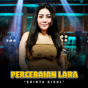 Download Lagu Shinta Gisul - Perceraian Lara MP3 Download Lagu Shinta Gisul - Perceraian Lara MP3