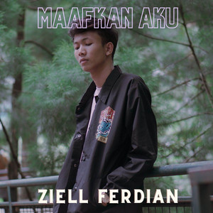 Download Lagu Ziell Ferdian - Maafkan Aku MP3 Download Lagu Ziell Ferdian - Maafkan Aku MP3