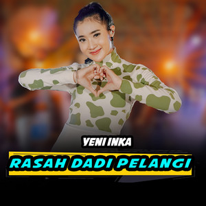 Download Lagu Yeni Inka - Rasah Dadi Pelangi MP3 Download Lagu Yeni Inka - Rasah Dadi Pelangi MP3