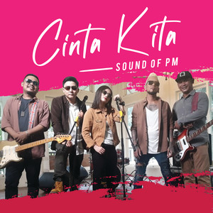 Download Lagu Sound Of PM - Cinta Kita MP3 Download Lagu Sound Of PM - Cinta Kita MP3
