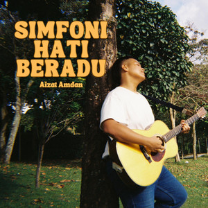 Download Lagu Aizat Amdan - Simfoni Hati Beradu MP3 Download Lagu Aizat Amdan - Simfoni Hati Beradu MP3