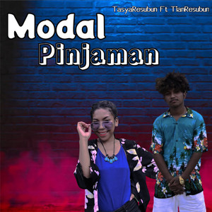 Download Lagu TianResubun, TasyaResubun - Modal Pinjaman MP3 Download Lagu TianResubun, TasyaResubun - Modal Pinjaman MP3