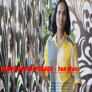 Download Lagu Yan Mus - Semprong Meperada MP3 Download Lagu Yan Mus - Semprong Meperada MP3