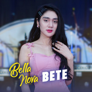 Download Lagu Bella Nova - Bete MP3 Download Lagu Bella Nova - Bete MP3