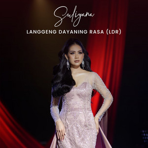 Download Lagu Suliyana - Langgeng Dayaning Rasa (LDR) MP3