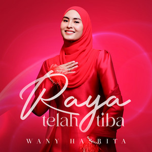 Download Lagu Wany Hasrita - Raya Telah Tiba MP3 Download Lagu Wany Hasrita - Raya Telah Tiba MP3