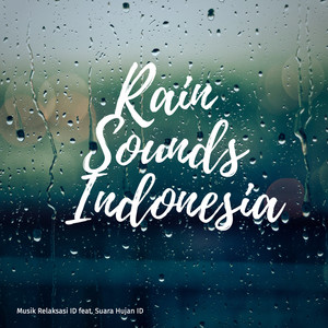 Download Lagu Musik Relaksasi ID, Suara Hujan Id - Rain Sounds Indonesia MP3 Download Lagu Musik Relaksasi ID, Suara Hujan Id - Rain Sounds Indonesia MP3
