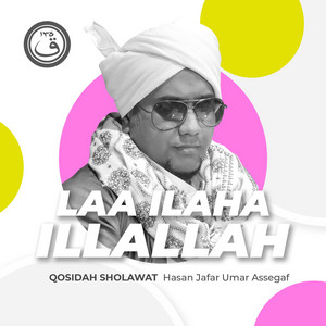 Download Lagu Hasan Jafar Umar Assegaf - Qosidah Laa Ilaha Illallah MP3 Download Lagu Hasan Jafar Umar Assegaf - Qosidah Laa Ilaha Illallah MP3