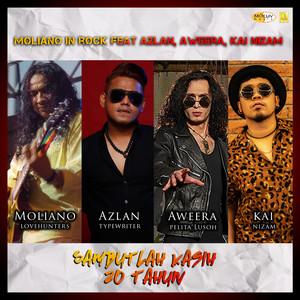 Download Lagu Moliano In Rock, Azlan & The Typewriter, Aweera, Kai Nizam - Sambutlah Kasih 20 Tahun MP3 Download Lagu Moliano In Rock, Azlan & The Typewriter, Aweera, Kai Nizam - Sambutlah Kasih 20 Tahun MP3