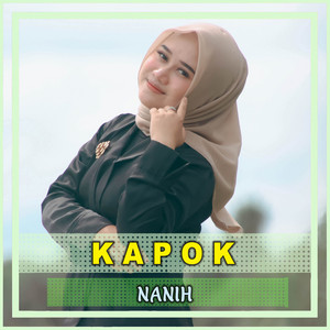 Download Lagu Nanih - Kapok MP3 Download Lagu Nanih - Kapok MP3