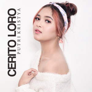 Download Lagu Putri Kristya, Hasan Aftershine - Cerito Loro MP3 Download Lagu Putri Kristya, Hasan Aftershine - Cerito Loro MP3