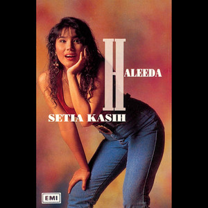 Download Lagu Haleeda - Setia Kasih MP3 Download Lagu Haleeda - Setia Kasih MP3