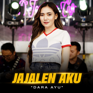 Download Lagu Dara Ayu - Jajalen Aku MP3 Download Lagu Dara Ayu - Jajalen Aku MP3