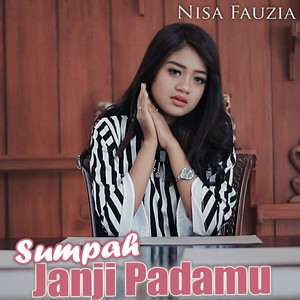 Download Lagu Nisa Fauzia - Sumpah Janji Padamu MP3 Download Lagu Nisa Fauzia - Sumpah Janji Padamu MP3