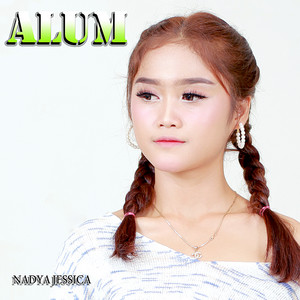Download Lagu Nadya Jessica - Alum MP3 Download Lagu Nadya Jessica - Alum MP3