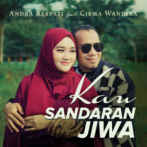 Download Lagu Andra Respati, Gisma Wandira - Kau Sandaran Jiwa MP3 Download Lagu Andra Respati, Gisma Wandira - Kau Sandaran Jiwa MP3