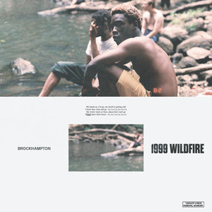 Download Lagu BROCKHAMPTON - 1999 WILDFIRE MP3 Download Lagu BROCKHAMPTON - 1999 WILDFIRE MP3