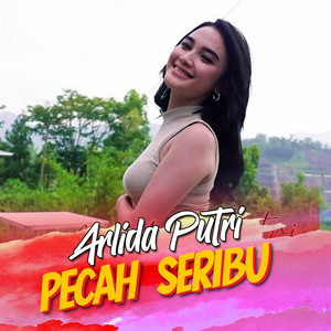 Download Lagu Arlida Putri - Pecah Seribu MP3 Download Lagu Arlida Putri - Pecah Seribu MP3