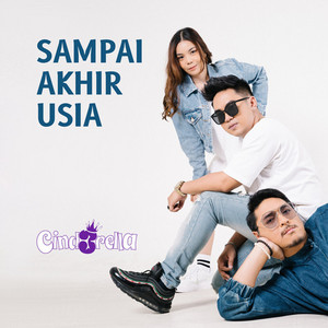 Download Lagu Cind3rella - Sampai Akhir Usia MP3 Download Lagu Cind3rella - Sampai Akhir Usia MP3