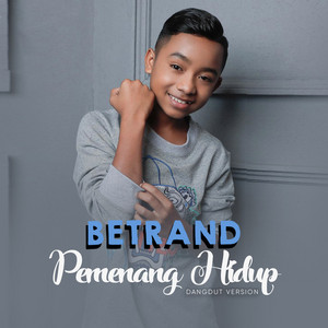 Download Lagu Betrand - Pemenang Hidup - Dangdut Version MP3