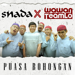 Download Lagu Snada, Wawan Teamlo - Puasa Bohongan MP3 Download Lagu Snada, Wawan Teamlo - Puasa Bohongan MP3